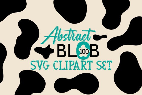 Download Abstract Blob SVG Clipart Set Blob Shape - Abstract Collection